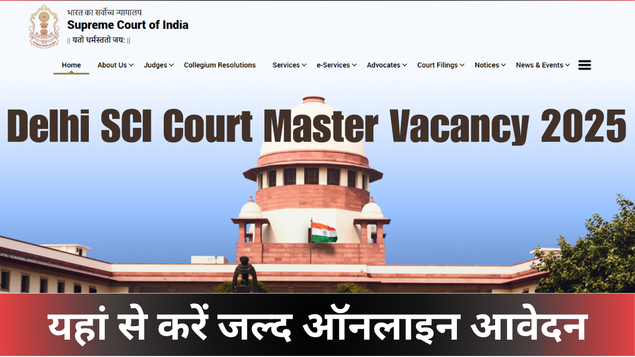 Delhi SCI Court Master Vacancy 2025