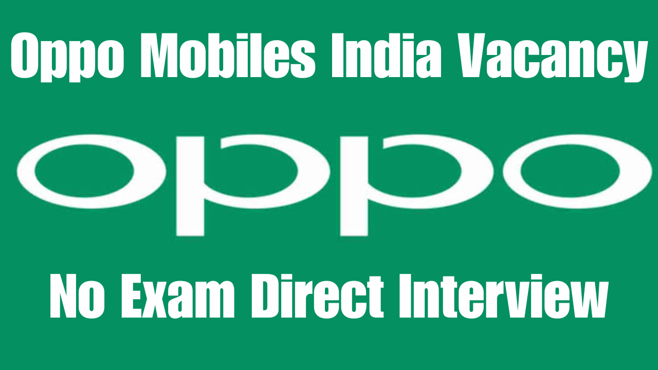 Oppo Mobiles India Placement 2025