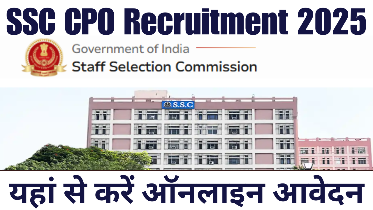 SSC CPO Recruitment 2025
